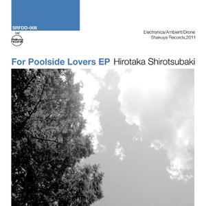 For Poolside Lovers - EP