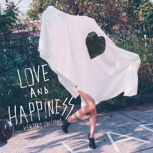 Love & Happiness