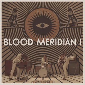 DeWolff - Blood Meridian I - Zortam Music