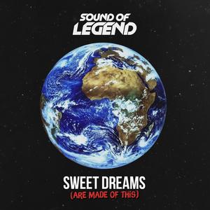 sound of legend - Sweet Dreams Lyrics - Zortam Music