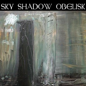 Image for 'Sky Shadow Obelisk'