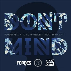 Don't Mind (feat. Holly Geddes & Ry)