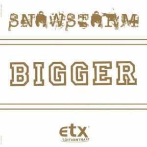 Bigger