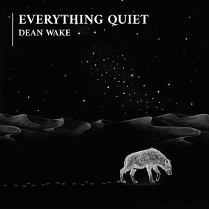 Everything Quiet