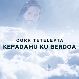 Kepada Mu Ku Berdoa - Single