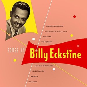Songs By Billy Eckstine