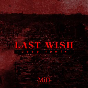LAST WISH -deep mix-