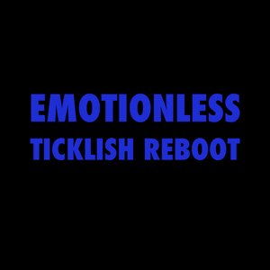 Emotionless (Ticklish reboot)