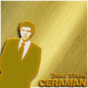 CERAMAN "Deluxe" Version