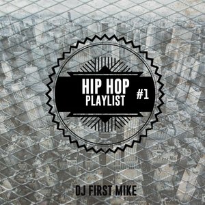 Hip Hop Playlist, Vol. 1