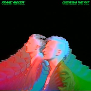 Chewing The Fat (Deluxe)