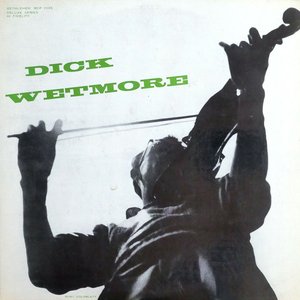 Dick Wetmore