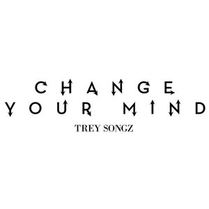 Change Your Mind - Single