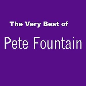 The Very Best of Pete Fountain