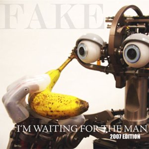 I'm Waiting for the Man (2007 Edition)