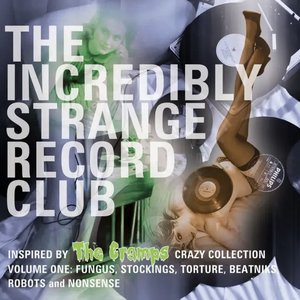 The Incredibly Strange Record Club