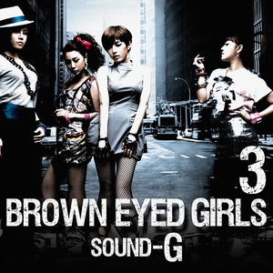 Brown Eyed Girls - Sound-G [disc 1] - Zortam Music