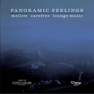 Panoramic Feelings (Mellow Carefree Lounge Music)