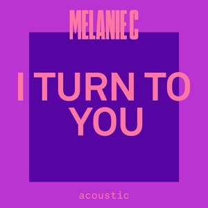 I Turn To You (Acoustic)