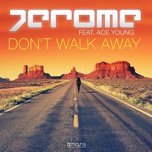 Don't Walk Away (feat. Ace Young)