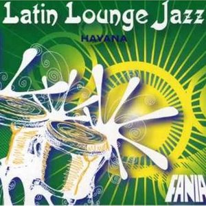 Latin Lounge Jazz Havana