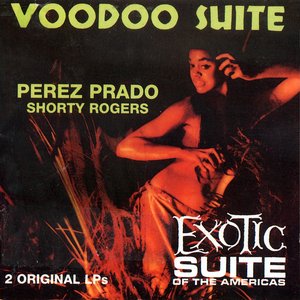 Voodoo Suite/Exotic Suite of the Americas