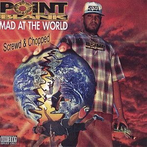 Mad At The World : Screwed & Chopped