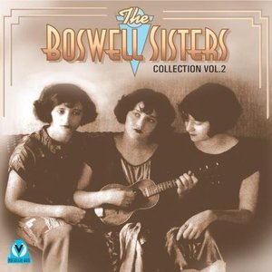 Boswell Sisters Vol.2 1925-32
