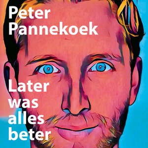 Later Was Alles Beter