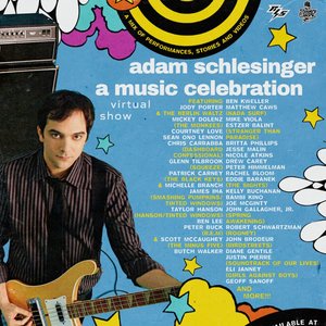 Adam Schlesinger: A Music Celebration