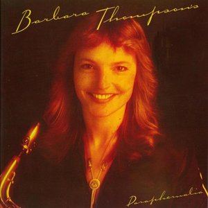 Barbara Thompson's Paraphernalia