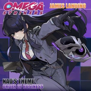 Order Of Business (Nao's Theme) [From "Omega Strikers"]