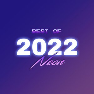 Best of Neon 2022