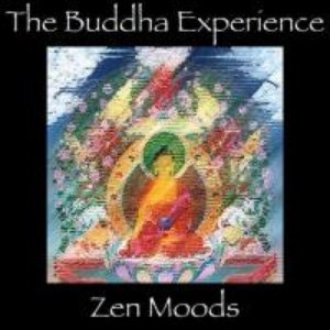 The Buddha Experience-Zen Moods