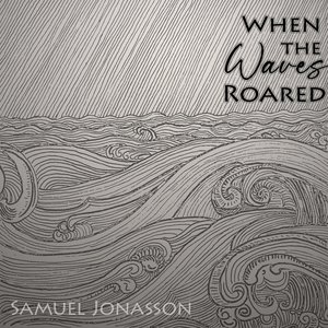 When the Waves Roared