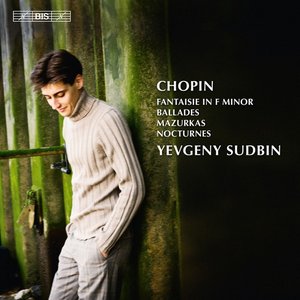 “Chopin: Fantaisie in F minor - Ballades - Mazurkas - Nocturnes”的封面