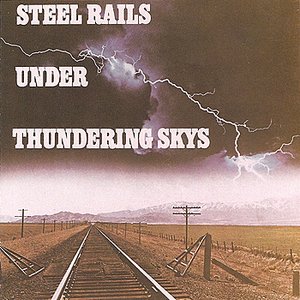 Steel Rails Under Thundering Skys