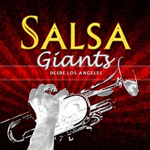 Salsa Giants (Desde Los Angeles)