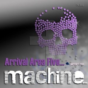 Arrival Area Five...