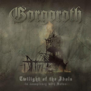 Twilight of the Idols: In Conspiracy With Satan cover