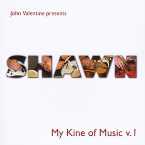 Shawn My Kind of Music, Vol. 1