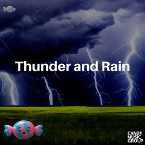 Thunder and Rain
