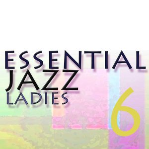 Essential Jazz Ladies Vol 6