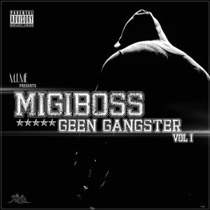 Geen Gangster Vol. 1