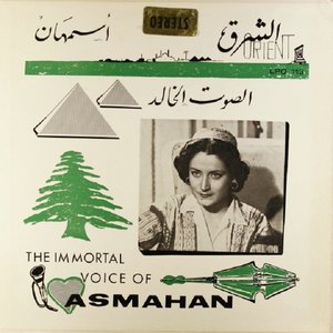 The Immortal Voice Of Asmahan