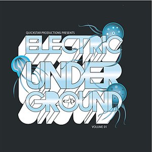 Quickstar Productions Presents : Electric Underground volume 2