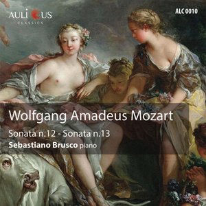 Mozart: Piano Sonatas No. 12 in F Major & No. 13 in B-Flat Major