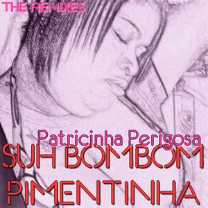 Patricinha Perigosa - Remixes