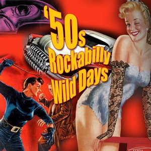 50's Rockabilly Wild Days