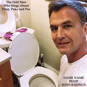 Name Name Poop Songs Songs